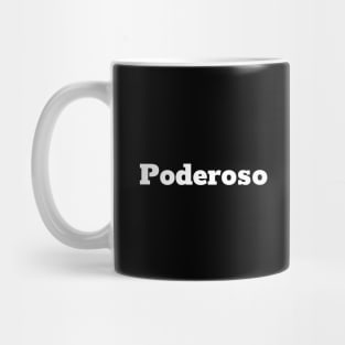 Poderoso (Powerful) - Spanish Word Mug